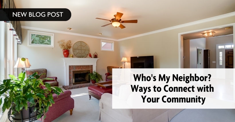 Who's My Neighbor? Ways to Connect with Your Community